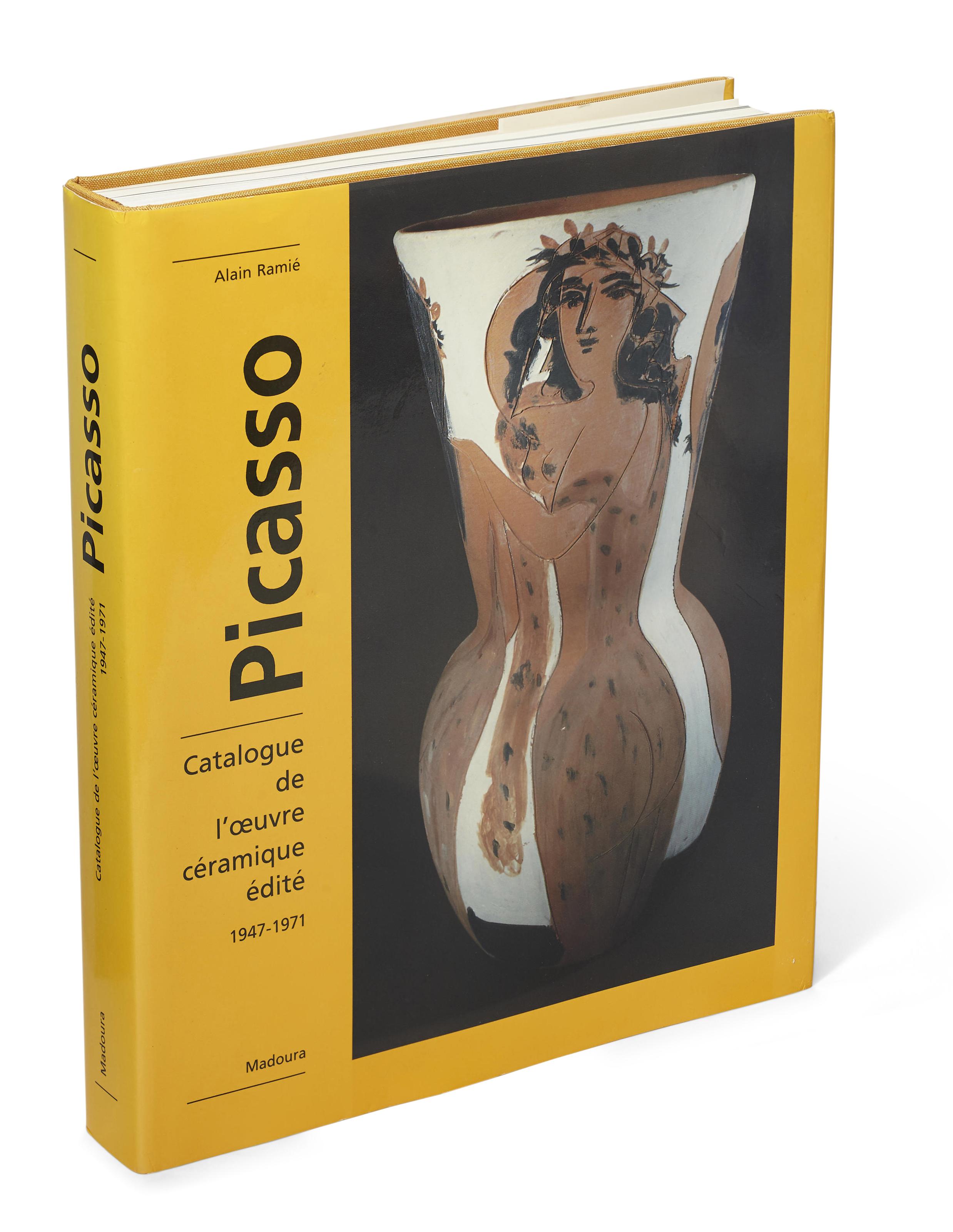 Alain Ramié - Picasso, Catalogue de l\'oeuvre céramique édité, 1947-1971