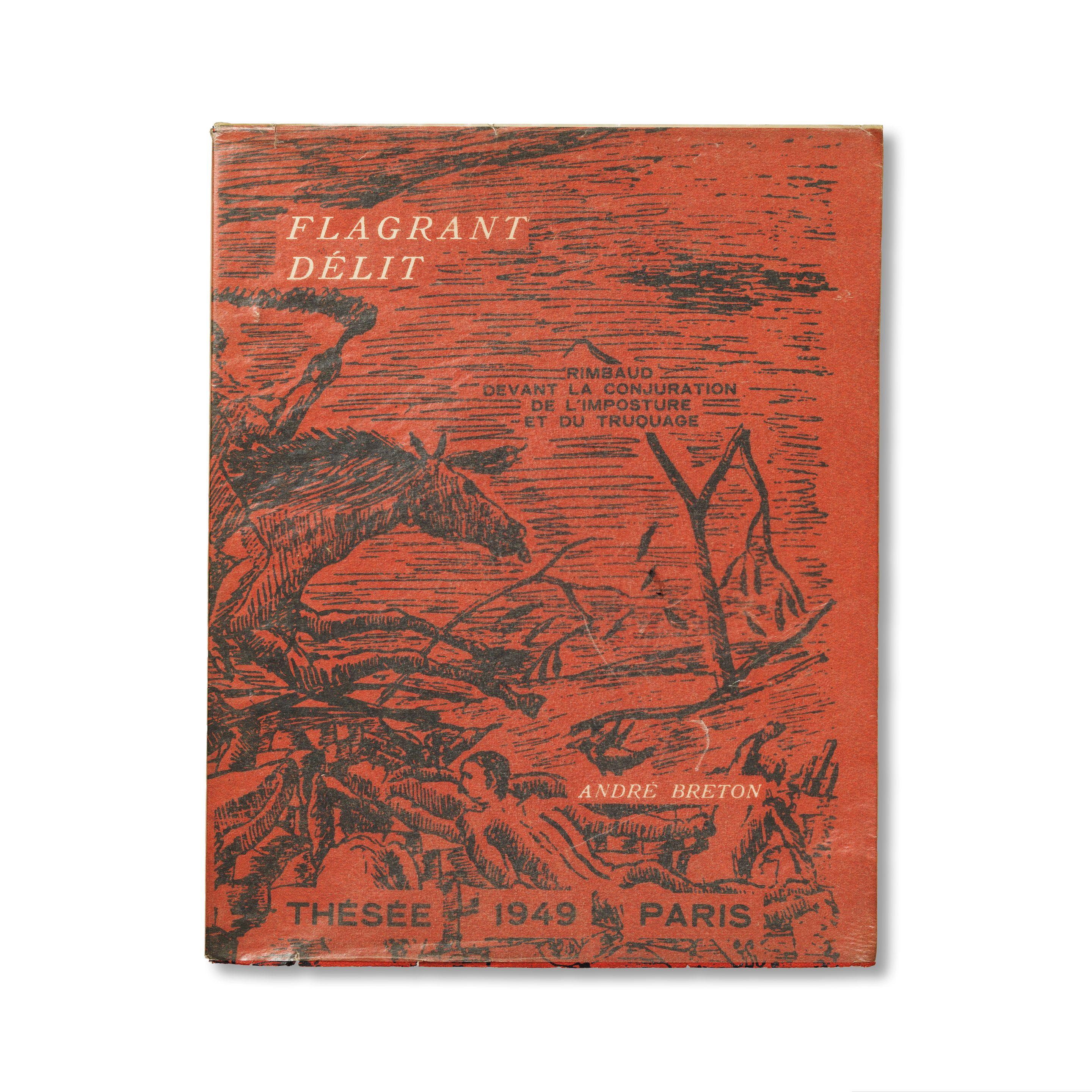 André Breton - Flagrant Délit : Rimbaud devant la conjuration de l\'imposture et du truquage