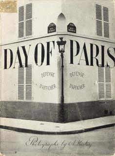 Andre Kertesz - Day of Paris. New York: J.J. Augustin, 1945.
