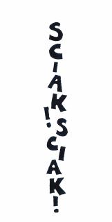 Angela Bulloch - Sciak! Sciak!