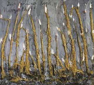 Anselm Kiefer - Dein Goldenes Haar, Margarethe!!