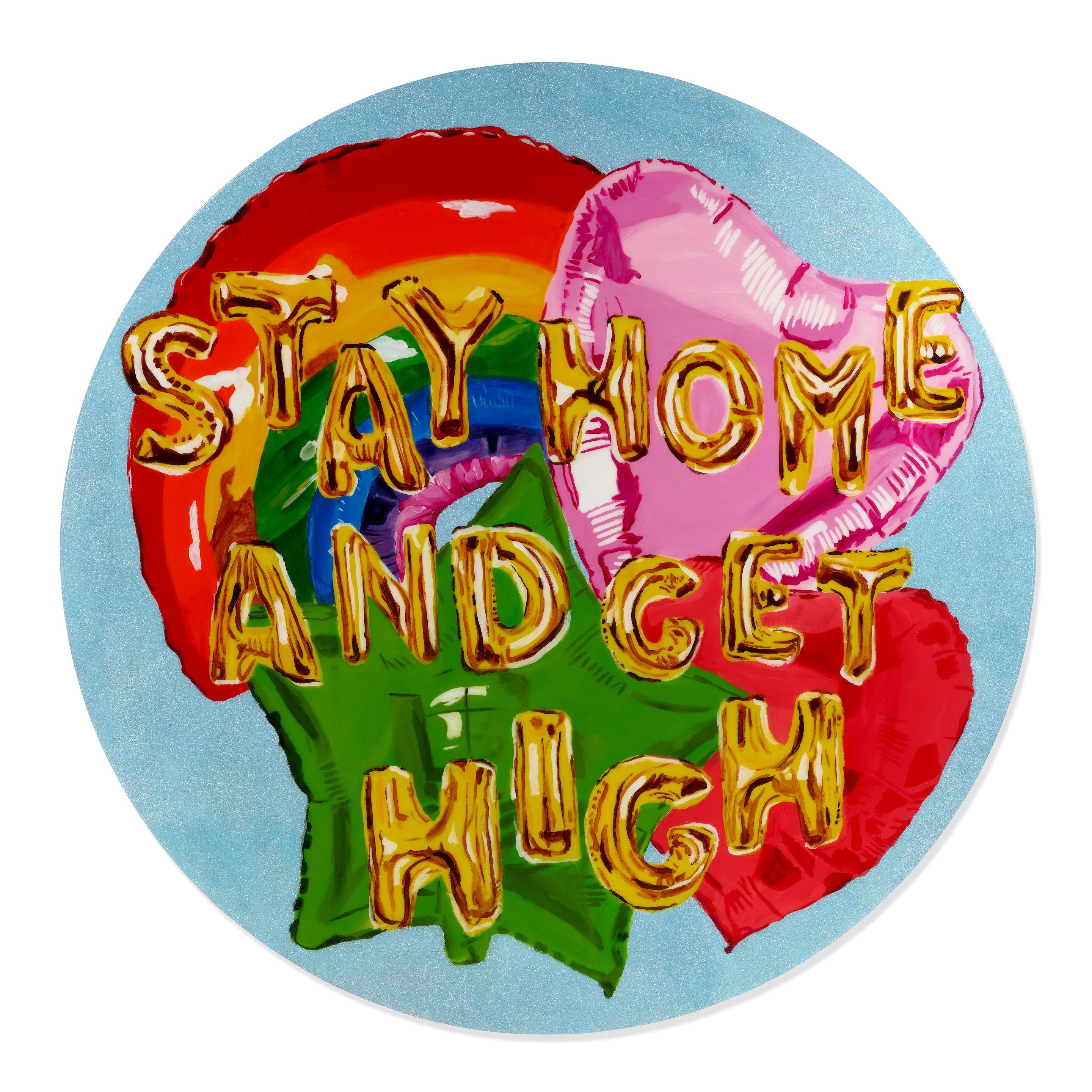 Ashley Longshore - Stay Home and Get High, 2020