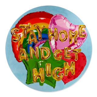 Ashley Longshore - Stay Home and Get High, 2020