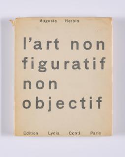 Auguste Herbin - L\'art non figuratif non objectif.