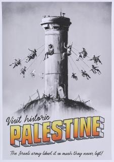 Banksy - Visit historic Palestine.