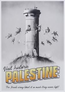 Banksy - Visit historic Palestine.