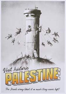 Banksy - Visit historic Palestine.