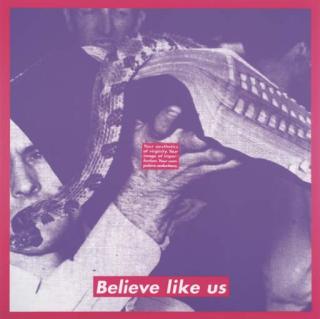 Barbara Kruger - Untitled (Believe Like Us)