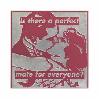 Barbara Kruger - Untitled (Is There a Perfect Mate for Everyone?)