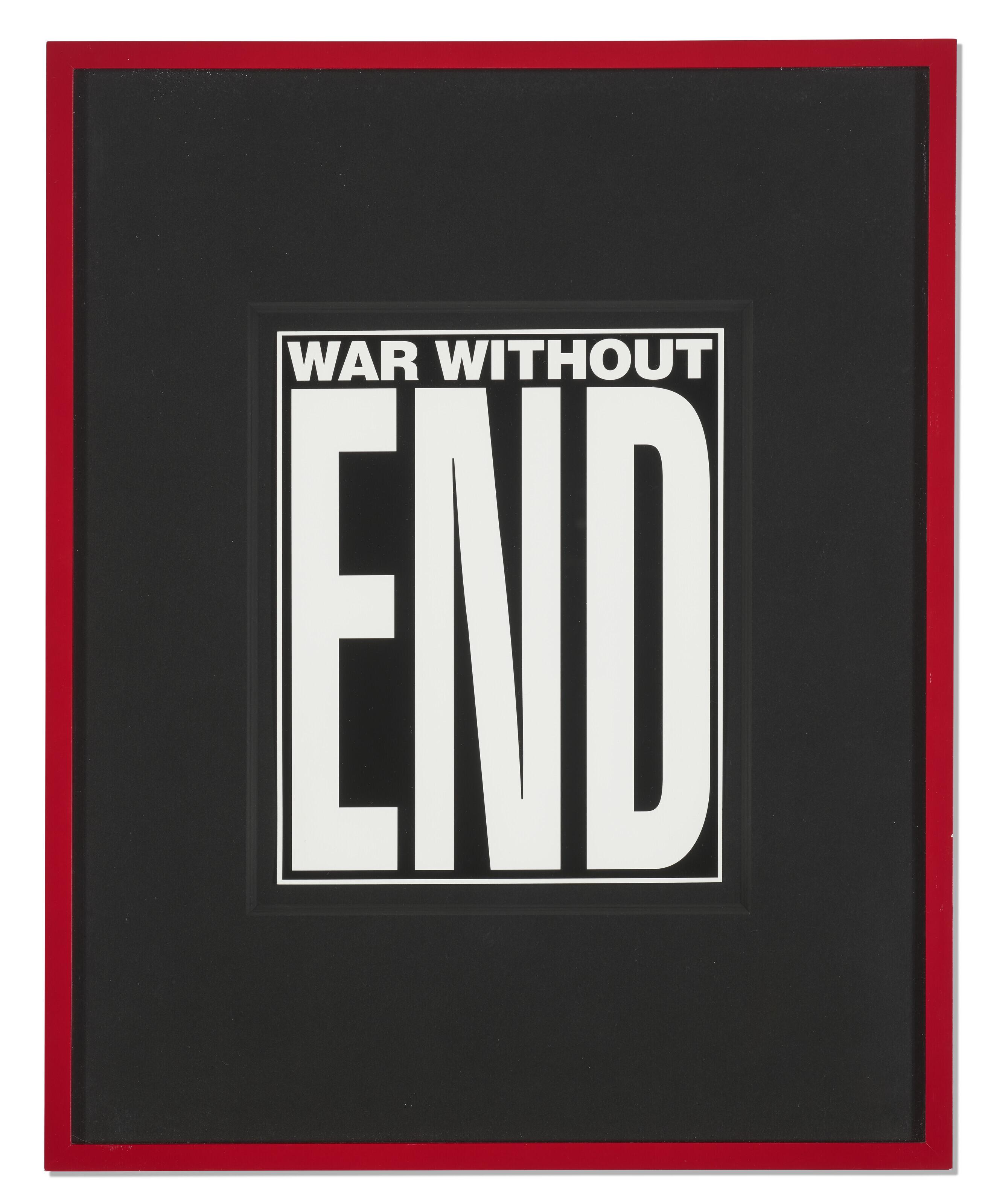 Barbara Kruger - Untitled (War Without End)