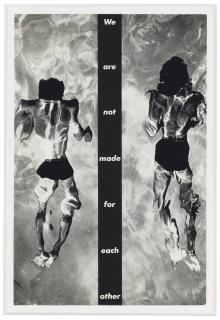 Barbara Kruger - Untitled (We are not made for each other)