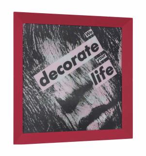 Barbara Kruger - Untitled (We Decorate Your Life/This is for someone special you know who you are)