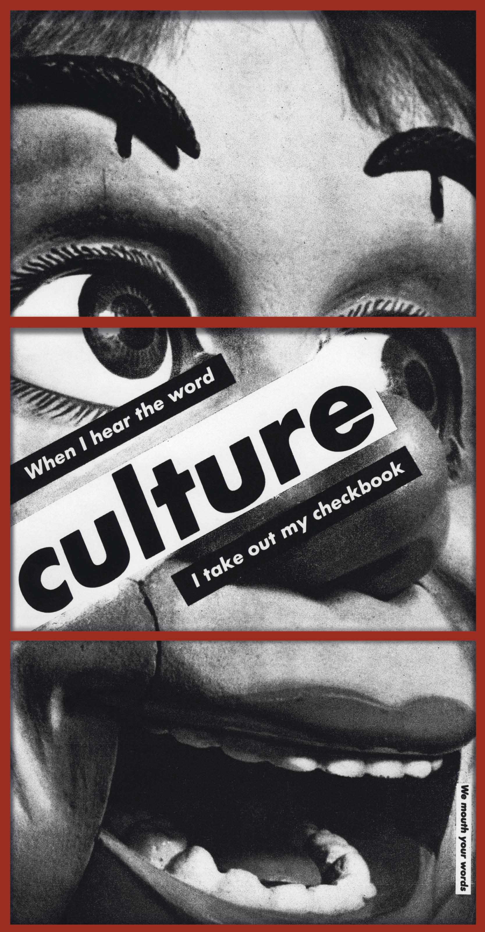 Barbara Kruger - Untitled (When I hear the word culture I take out my checkbook)