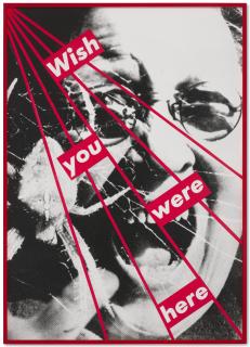 Barbara Kruger - Untitled (Wish you were here)