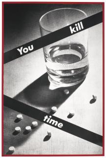 Barbara Kruger - Untitled (You Kill Time)