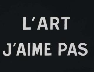 Ben Vautier - L\'Art J\'Aime Pas
