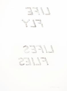 Bruce Nauman - Life Fly Lifes Flies, From The Leo Castelli 90Th Birthday Portfolio