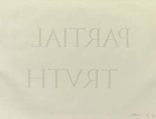 Bruce Nauman - Partial Truth (not in Gemini)