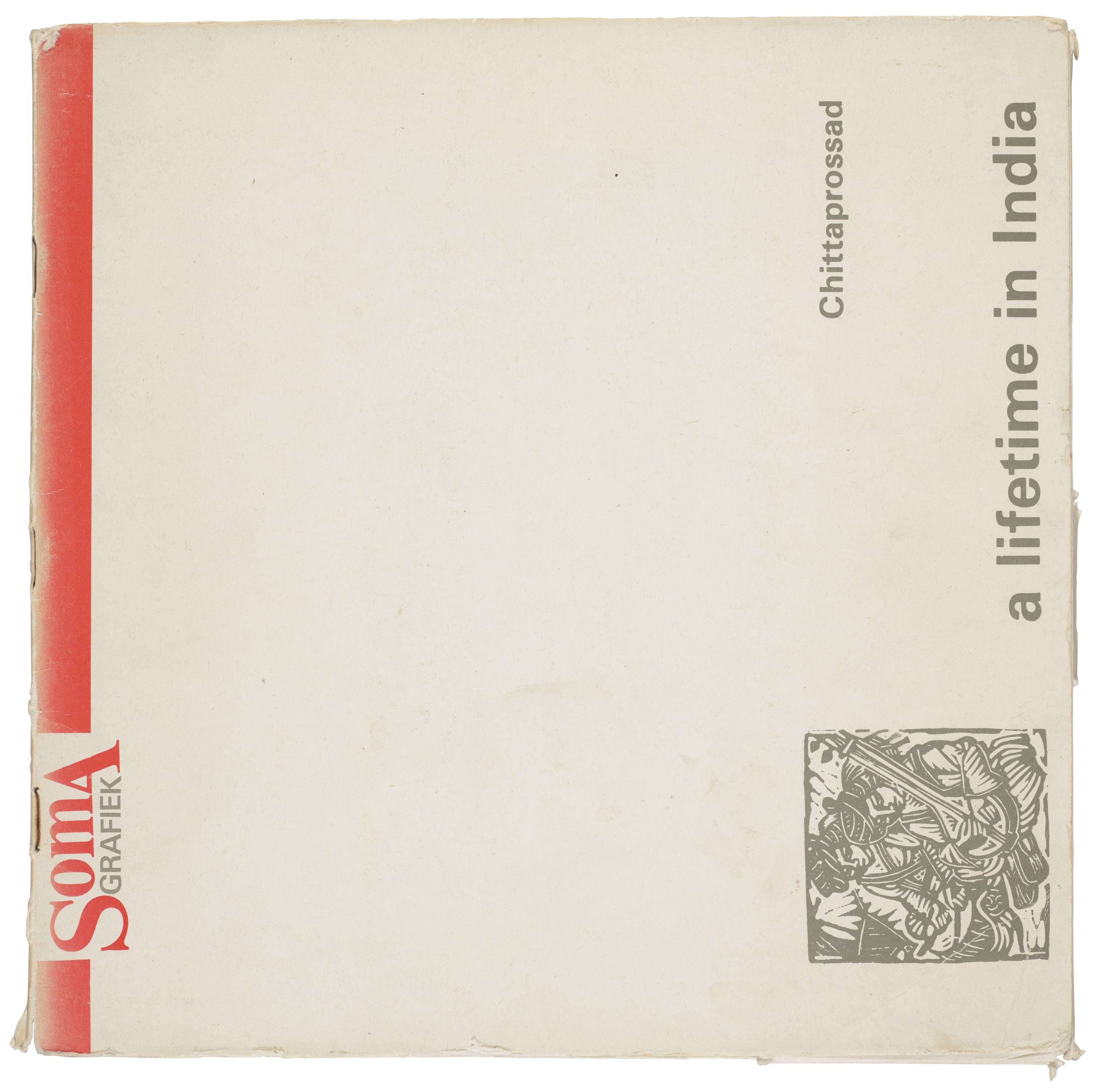 Chittaprosad Bhattacharya - Chittaprosad, A Lifetime In India: Linocuts And Poems