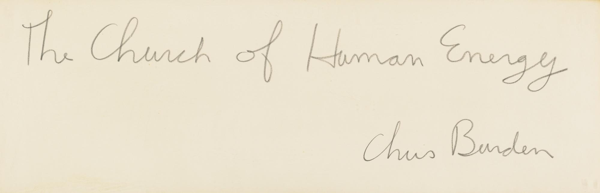 Chris Burden - The Church Of Human Energy