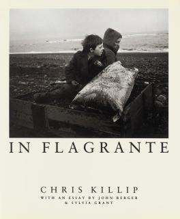 Chris Killip - In Flagrante. London: Secker & Warburg, 1988.