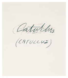 Cy Twombly - Catullus, From Six Latin Writers And Poets