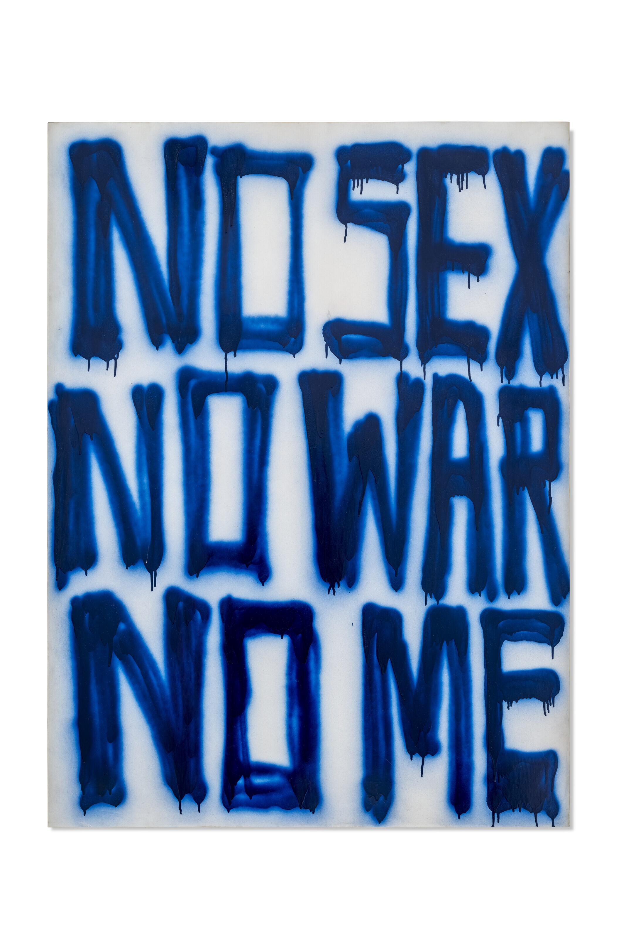 Dan Colen - No Sex No War No Me