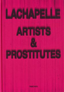 David La Chapelle - Artists and Prostitutes.