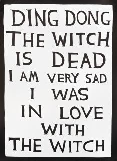 David Shrigley - Ding Dong The Witch Is Dead, 2022