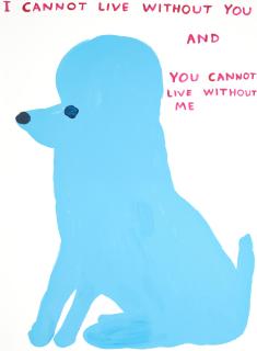 David Shrigley - I Cannot Live Without You