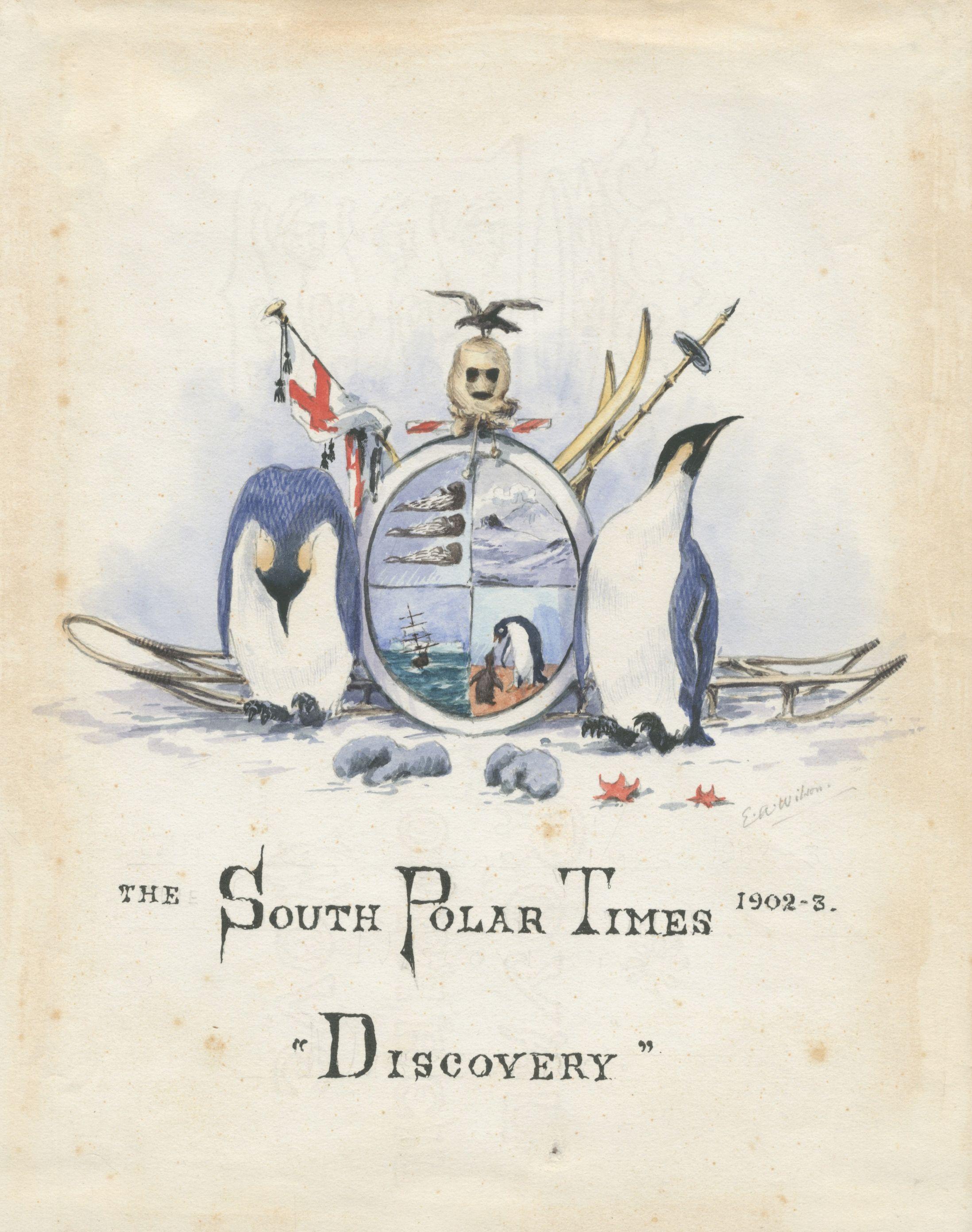 Dr Edward Adrian Wilson - \'The South Polar Times, 1902-3 \