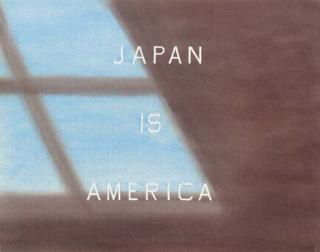 Ed Ruscha - Japan Is America