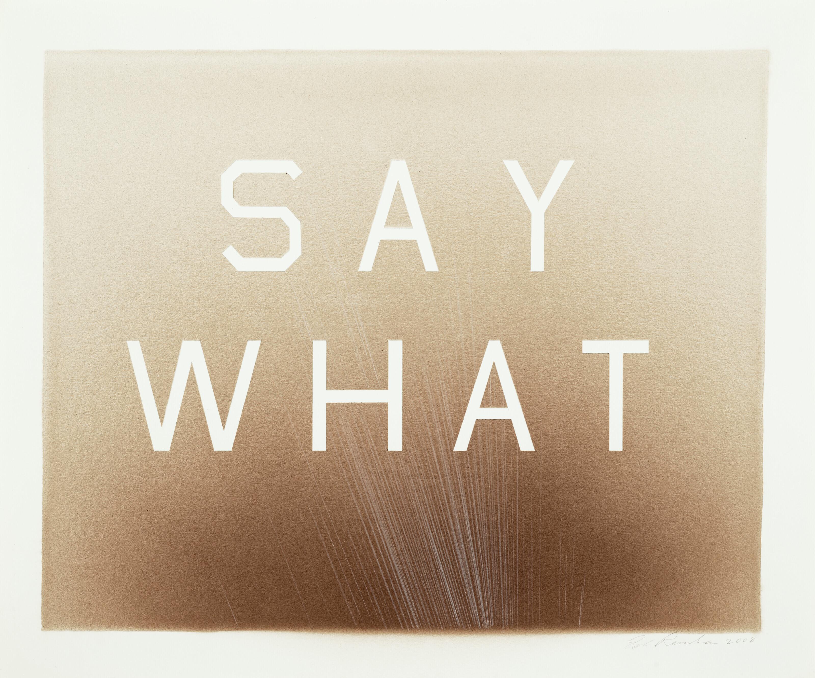 Ed Ruscha - Say What