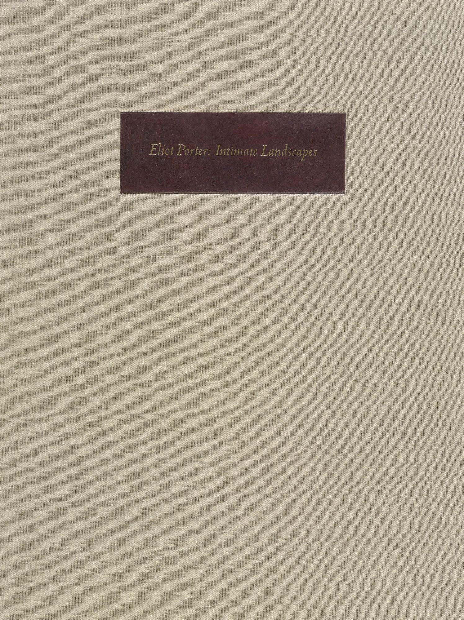 Eliot Porter - \'Intimate Landscapes\'