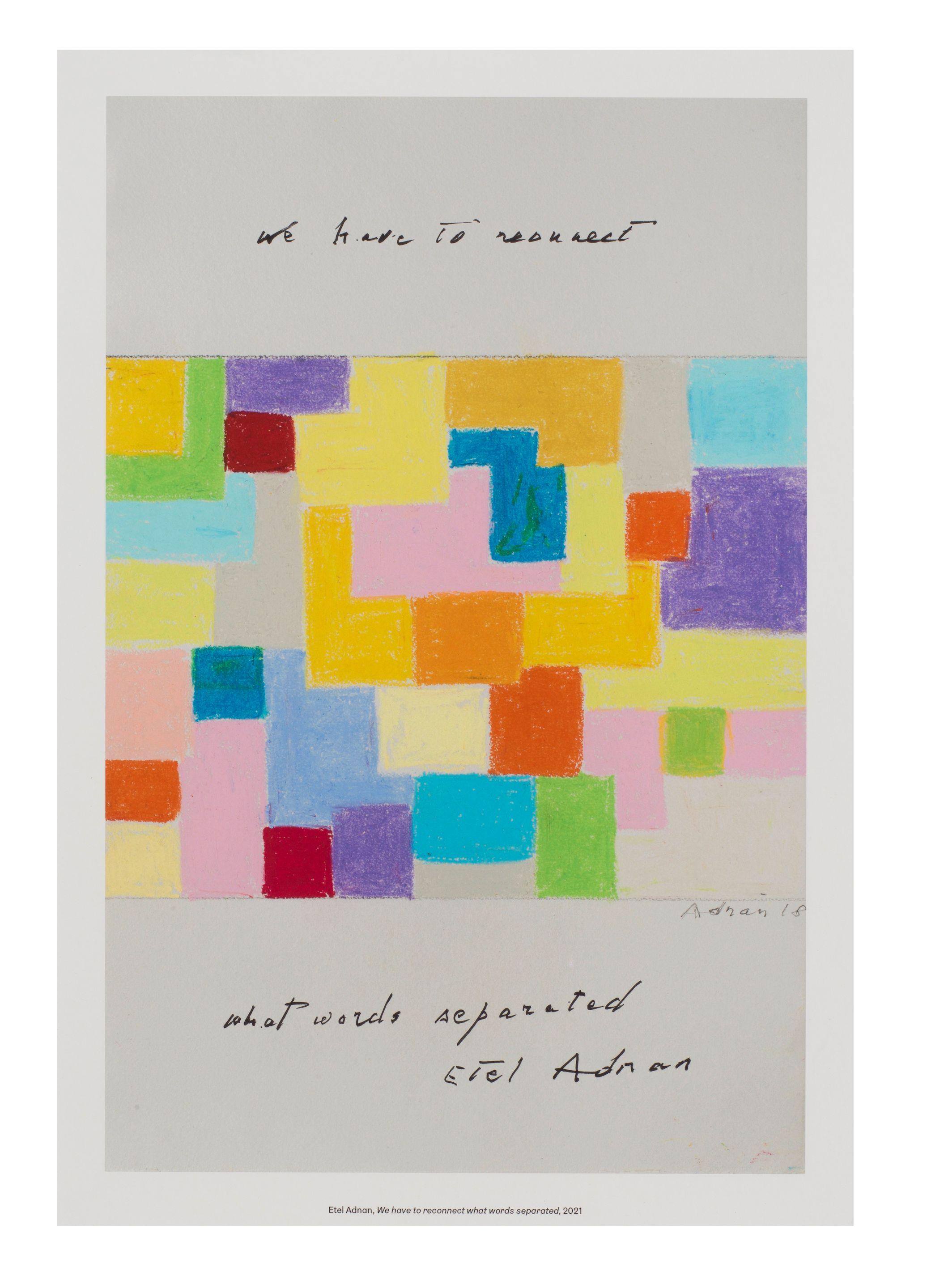 Etel Adnan - We have to reconnect what words separated
