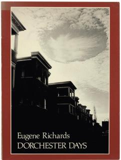 Eugene Richards - Dorchester Days. [Wollaston, Massachusetts:] Many Voices Press, 1978.