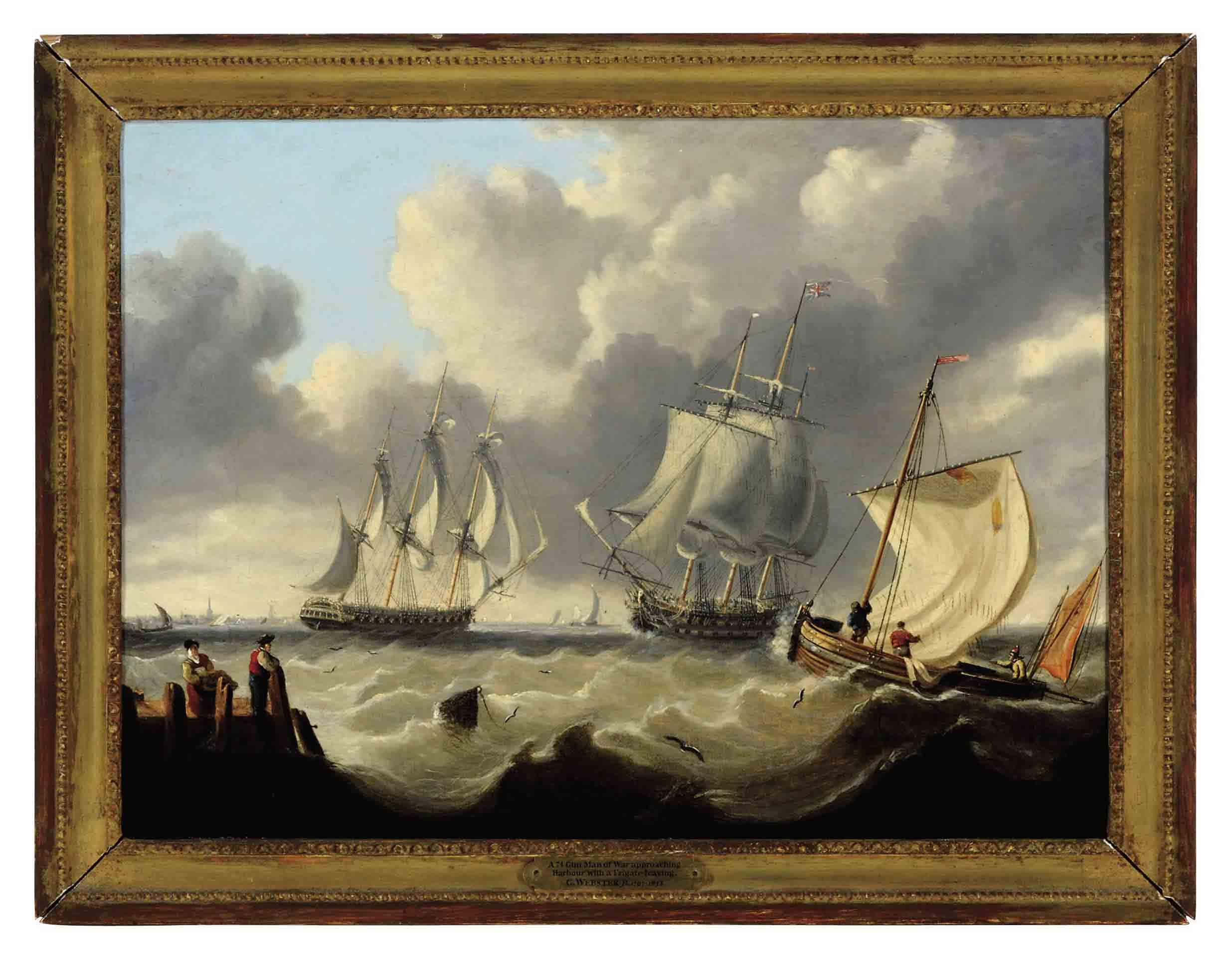 George Webster - A 74 Gun Man-of-War approaching Harbour with a Frigate Leaving