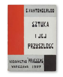 Georges Vantongerloo - Typographical poster for Warsaw \'G. Vantongerloo Sztuka I Jej Przyszlosc Wydawnictwo \'Praesens\' Warszawa 1927\'