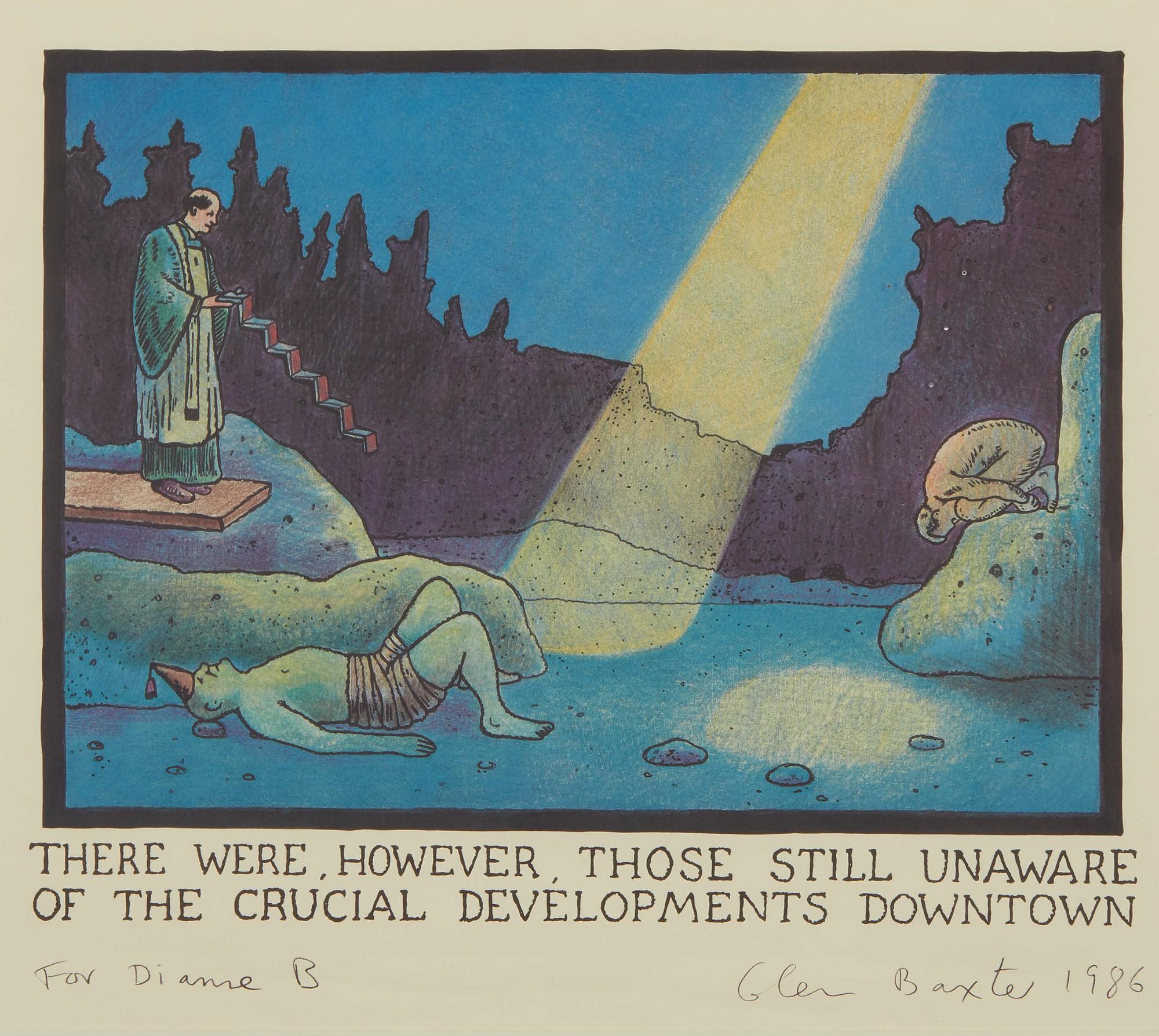 Glen Baxter - There Were, However, Those Still Unaware Of The Crucial Developments Downtown