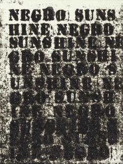 Glenn Ligon - Untitled (Negro Sunshine)