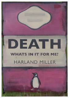 Harland Miller - Death, What’s in it for Me?