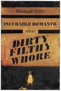 Harland Miller - Incurable Romantic Seeks Dirty Filthy Whore