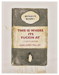 Harland Miller - This Is Where It\'s Fucking At