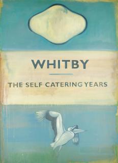 Harland Miller - Whitby - The Self Catering Years Vol. II