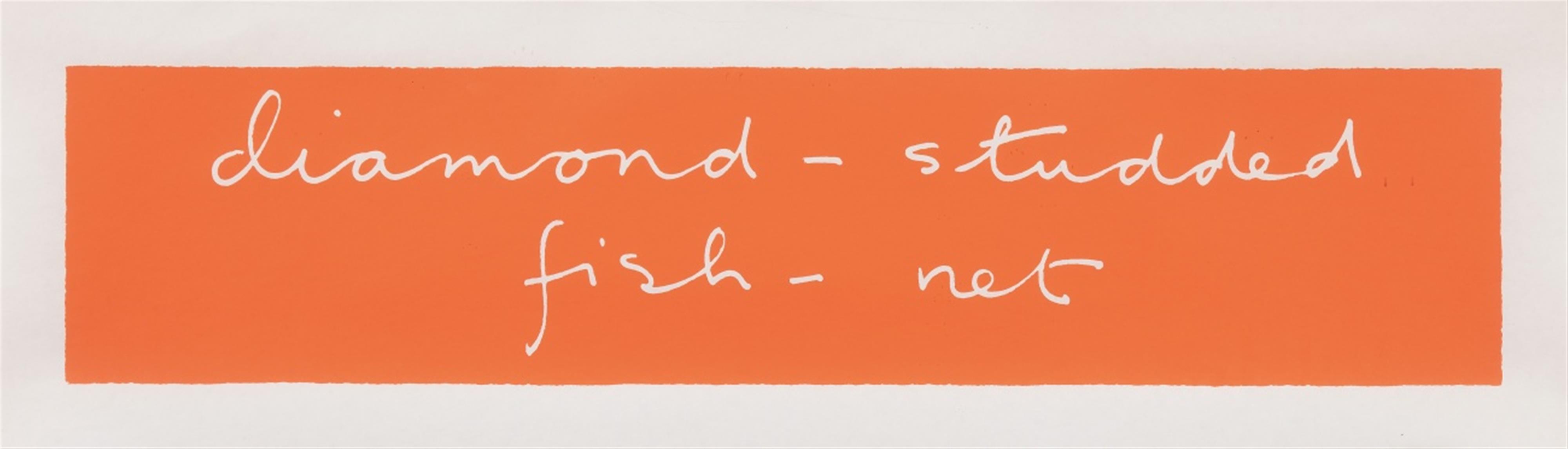 Ian Hamilton Finlay - Diamond-Studded Fish-Net. Parheliacal Marble. Blue Water\'s Bark. Poverty pitted with larks