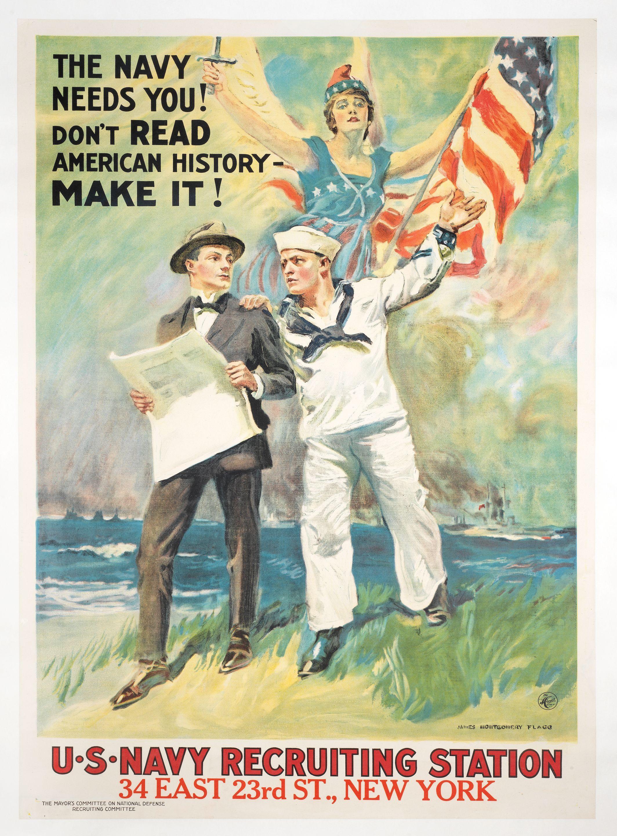James Montgomery Flagg - The Navy Needs You! Don\'T Read American History, Make It!