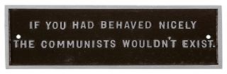 Jenny Holzer - \'Survival Series: If You Had Behaved Nicely...\', 1984