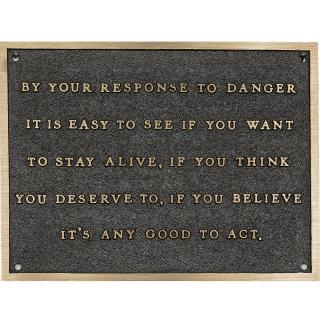 Jenny Holzer - Untitled [By Your Response To Danger...] (From The Living Series)