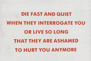 Jenny Holzer - Untitled (Die fast and quiet.....)