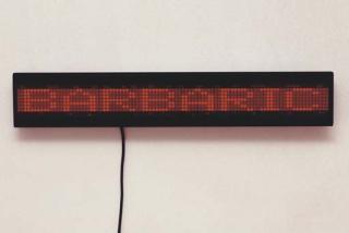 Jenny Holzer - Untitled (Selections from the Truism Series, The Living Series and the Survival Series)